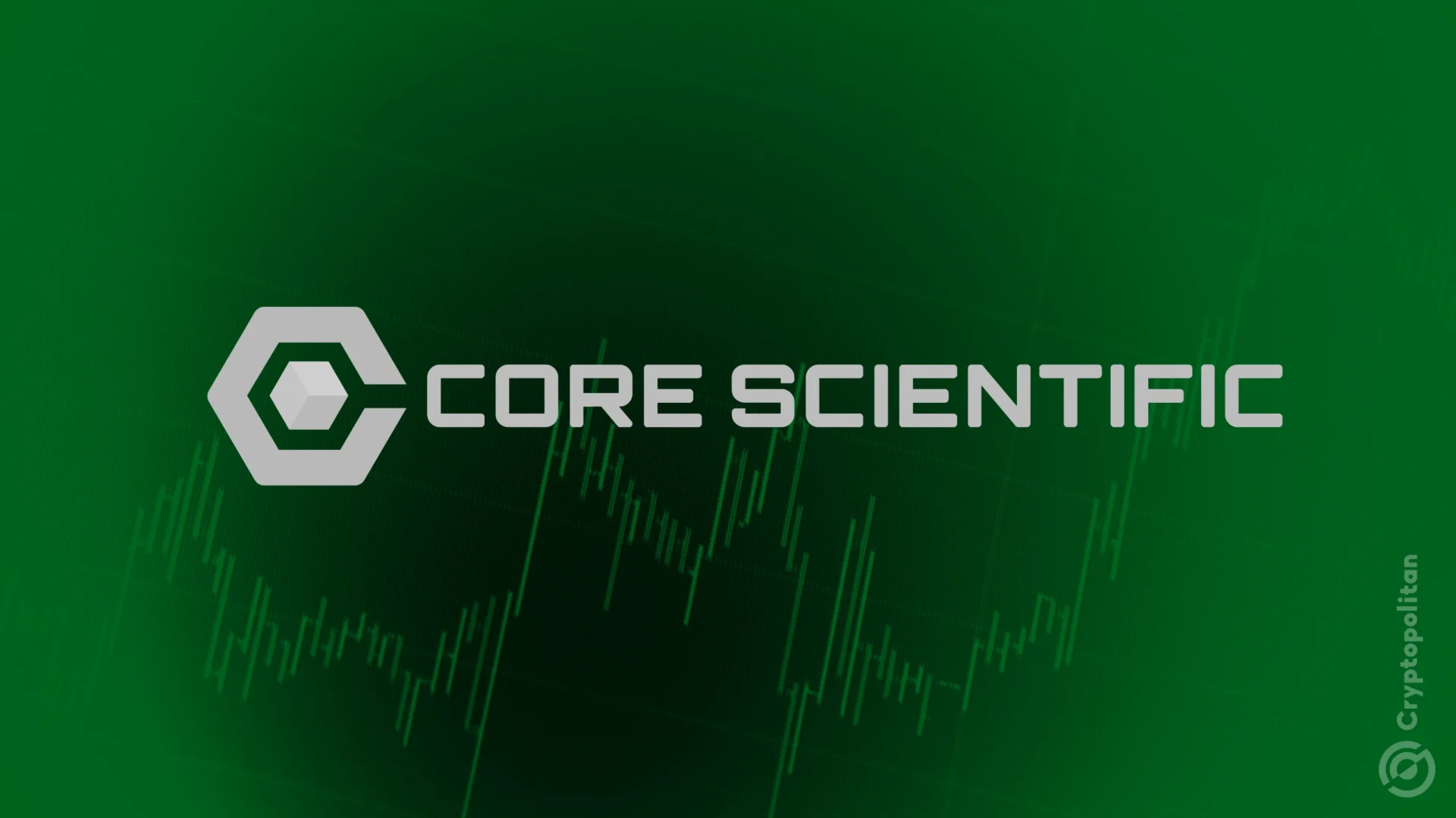 CoreWeave 收购传闻推动 Core Scientific 股价飙涨35% 创新高